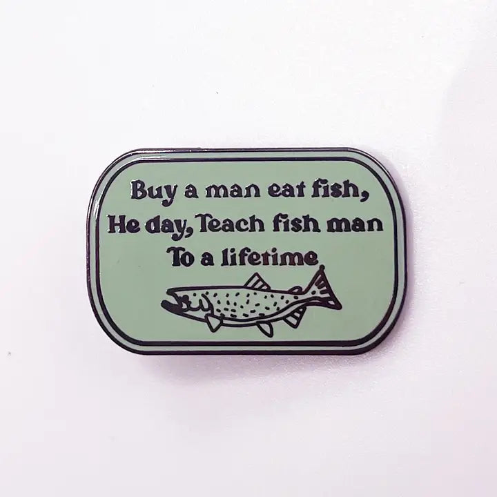 Man Fish Quote Pin