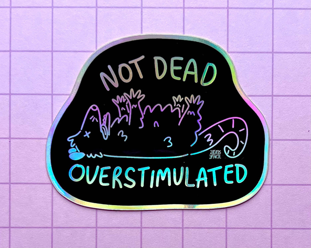 Overstimulated Possum Holographic Vinyl Sticker